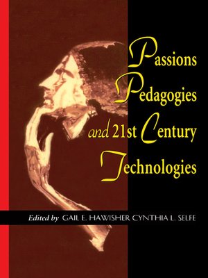 cover image of Passions Pedagogies and 21st Century Technologies